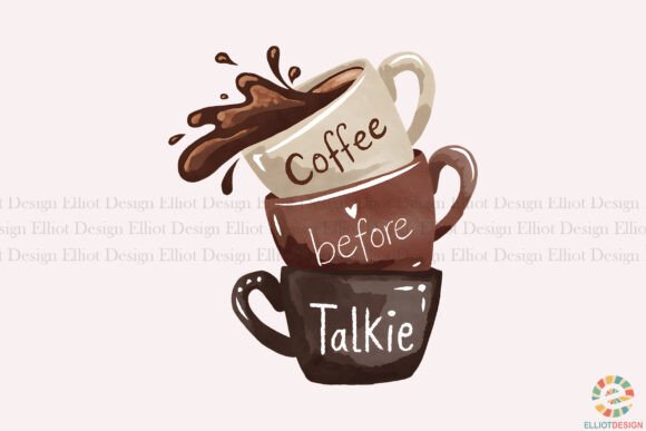 Coffee Before Talkie Sublimation PNG for T-Shirt Designs