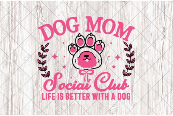 Dog Mom Social Club Pink Sublimation PNG for T-Shirt Designs