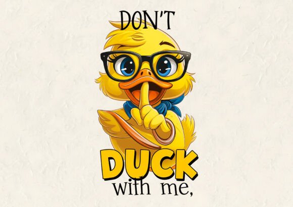 Don t Duck with Me Graphics and T-Shirt Designs Review