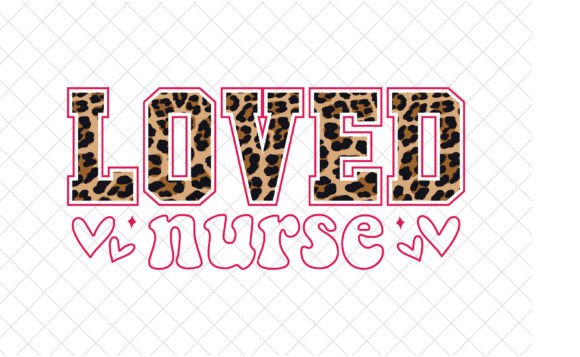 Loved Nurse SVG, Nurse Valentine Day PNG Graphics for T-Shirt Designs