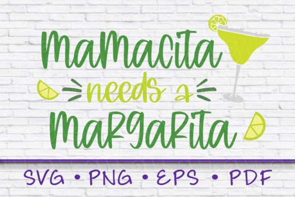 Mamacita Needs a Margarita SVG Graphics and T-Shirt Designs Review