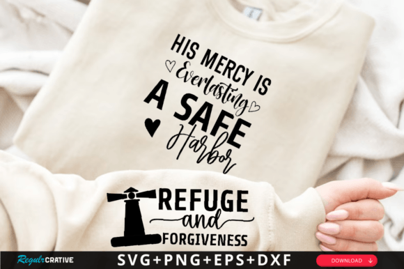 Mercy is Everlasting a Safe Harbor SVG: Graphics & T-Shirt Designs Review