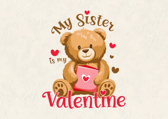 My Sister is My Valentine Design Png Review