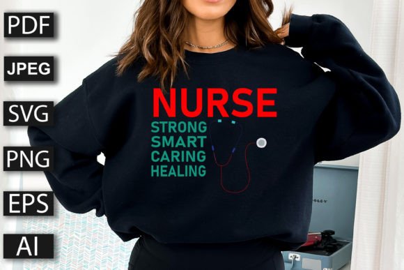 Nurse Strong Smart Caring Healing Graphics for T-Shirt Designs